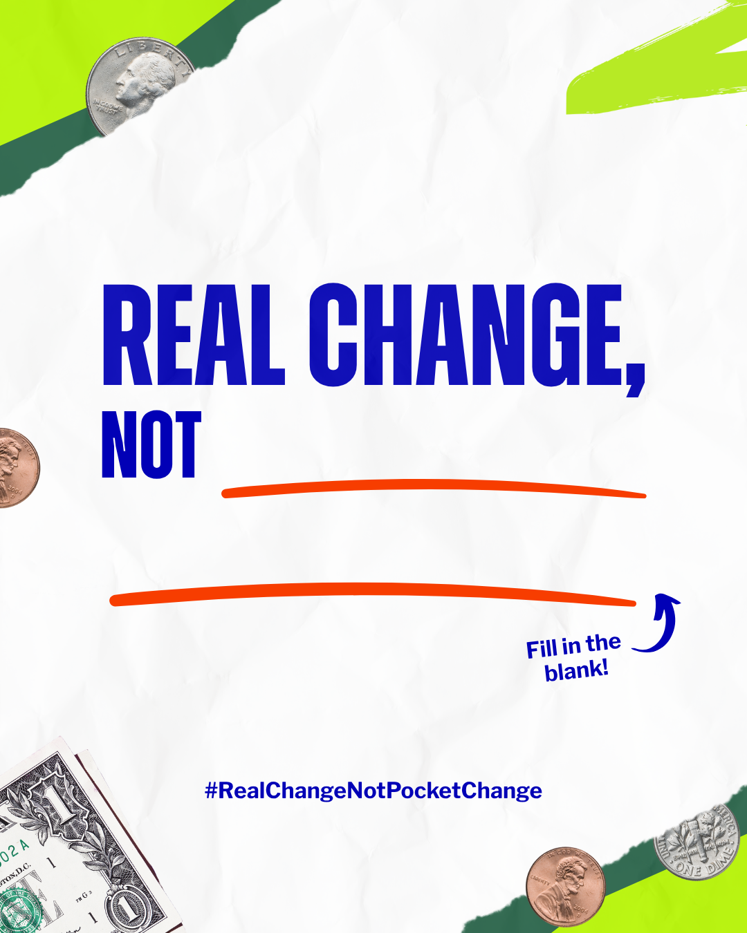 Real Change, Not Pocket Change | Launch Post #1-4